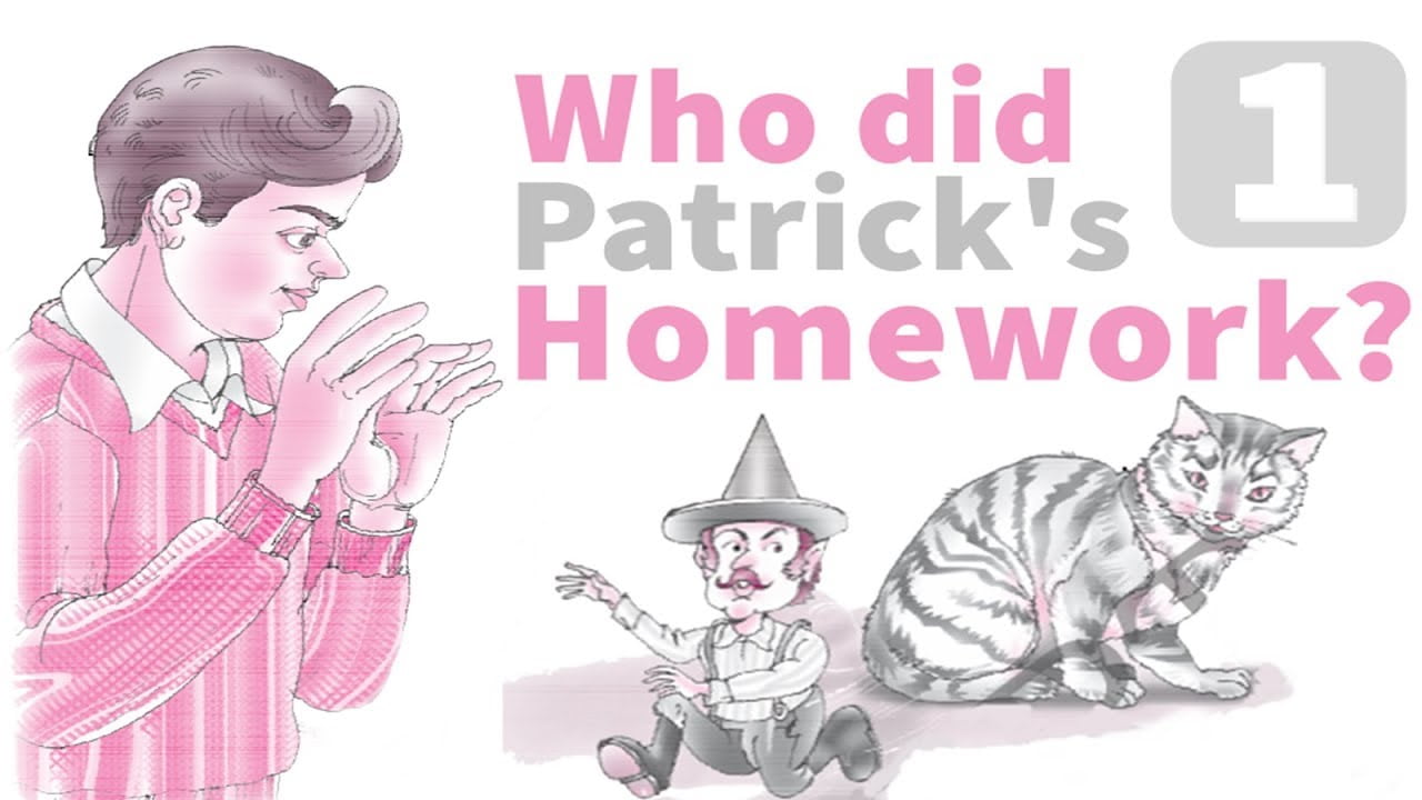 who did patrick's homework all question answer