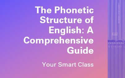 The Phonetic Structure of English: A Comprehensive Guide