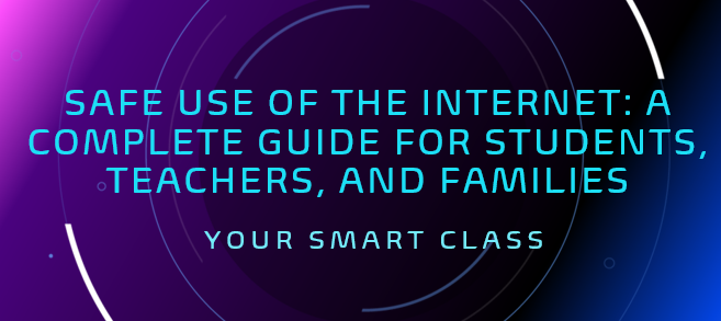 Safe Use of the Internet: A Complete Guide for Students, Teachers, and ...